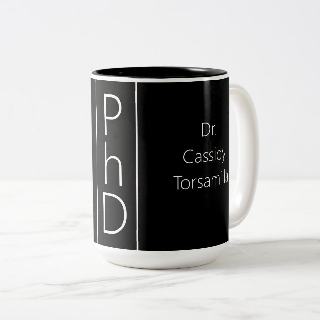 Graduate Name Black White PhD Two-Tone Coffee Mug (Front Right)