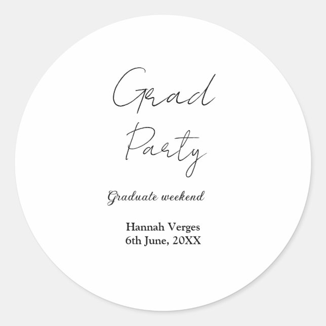 GRADUATE PARTY WEEKEND NAME DATE SIMPLE STYLISH CLASSIC ROUND STICKER (Front)
