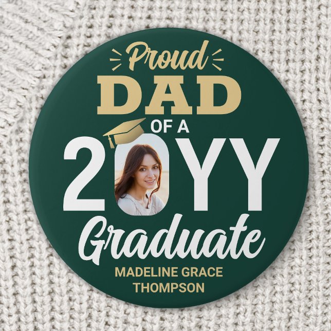 Graduate Photo Proud Dad Modern Green and Gold 7.5 Cm Round Badge (Creator Uploaded)