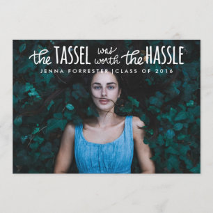 Graduate Photo Tassel Was Worth The Hassle Script Invitation