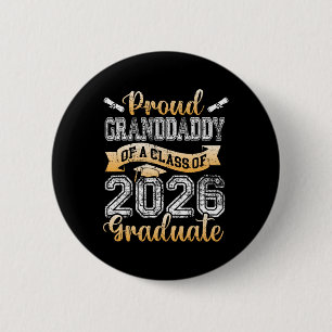 Graduate Proud Granddaddy Of A Cl 2026 Senior Grad 6 Cm Round Badge