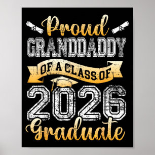 Graduate proud granddaddy of a class 2026 seniorGr Poster