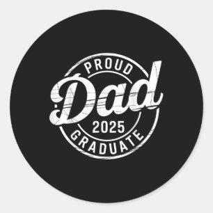 Graduate Senior Dad 25 Graduation Proud Dad Of 202 Classic Round Sticker