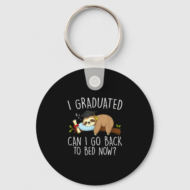 Graduated can go back to bed funny graduation key ring (Front)