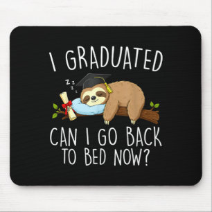 Graduated can go back to bed funny graduation mouse pad
