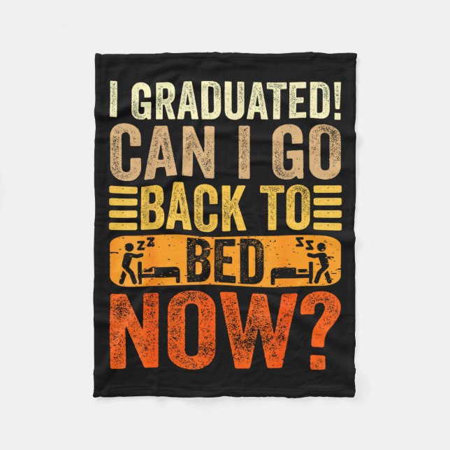 Graduated can go back to bed funny school fleece blanket (Front)