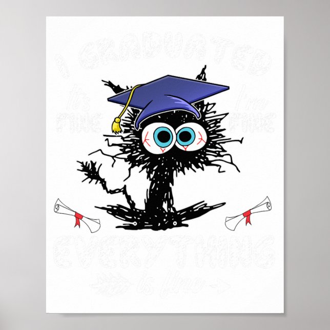 Graduated Funny Black Cat Graduation Last Day Of S Poster (Front)