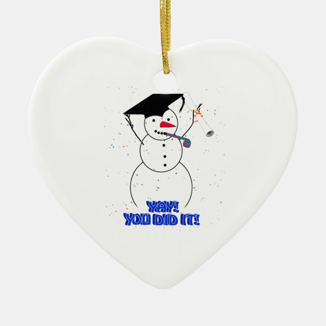Graduating Snowmen - YAY! You did it! Ceramic Ornament (Front)
