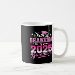Graduation 2025 Proud Grandma Of 2025 Graduate Flo Coffee Mug