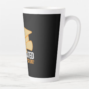 Graduation Art Graduated Now What Do I Do Latte Mug