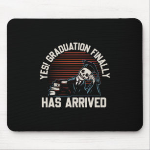 Graduation Art Graduation Finally Has Arrived Mouse Pad
