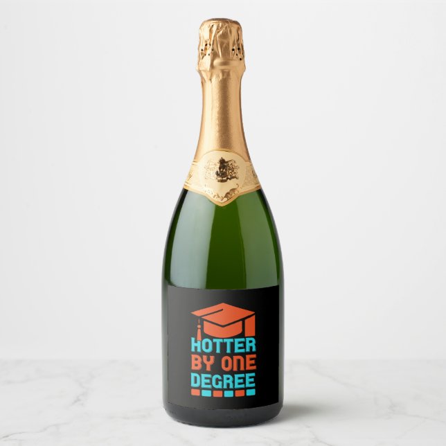 Graduation Art Hotter By One Degree Sparkling Wine Label (Front)
