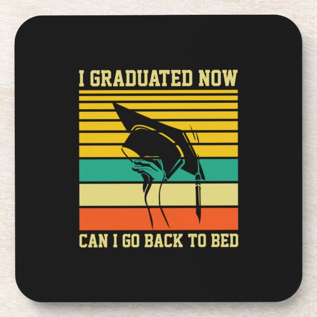 Graduation Art | I Graduated Now Coaster (Front)