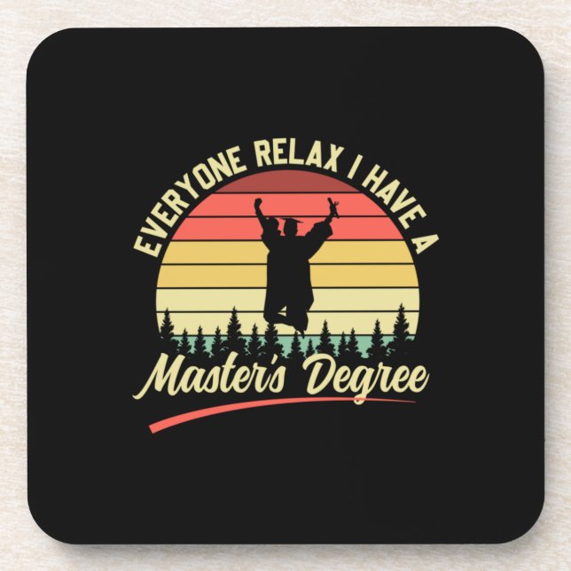 Graduation Art | I Have A Master Degree Coaster (Front)