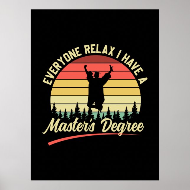 Graduation Art | I Have A Master Degree Poster (Front)