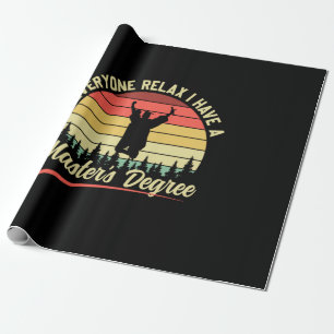 Graduation Art I Have A Master Degree Wrapping Paper