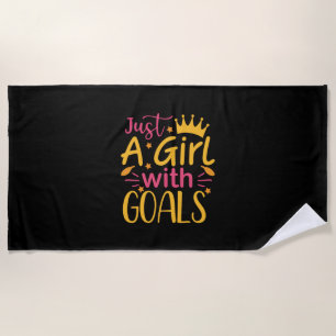 Graduation Art   Just A Girl With Goals Beach Towel
