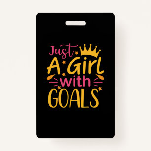 Graduation Art   Just A Girl With Goals ID Badge