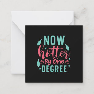 Graduation Art Now Hotter By One Degree Card