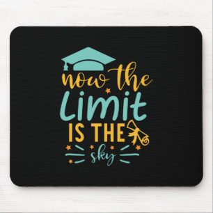 Graduation Art Now The Limit Is The Sky Mouse Pad