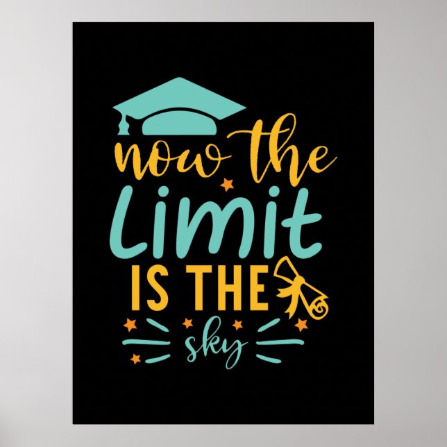 Graduation Art | Now The Limit Is The Sky Poster (Front)