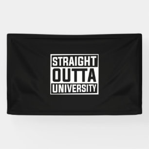 Graduation Art   Straight Outta University Banner