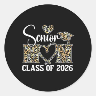 Graduation Cl Of 2026 Senior Mum 2026 Classic Round Sticker