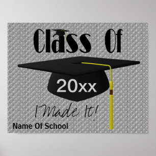 Graduation Class Of I Made It Cute Poster