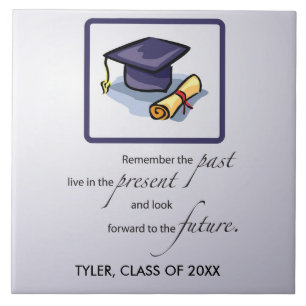Graduation Congratulations Remember the Past Ceramic Tile