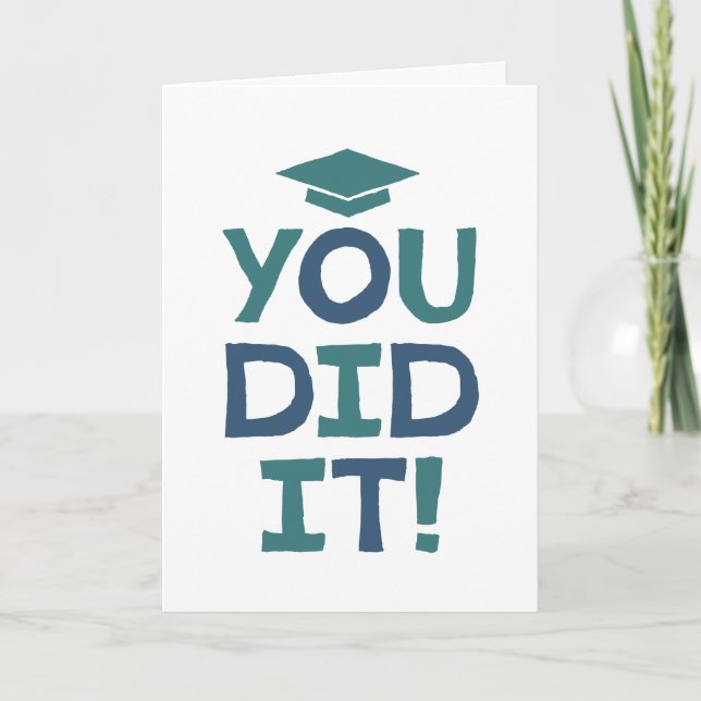 Graduation congratulations you did it teal navy card (Front)