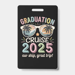 Graduation Cruise 2025 Graduate Cruising Squad ID Badge