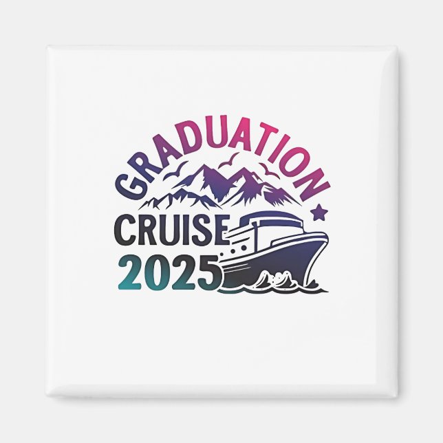 Graduation Cruise 2025 Summer Trip Matching Magnet (Front)