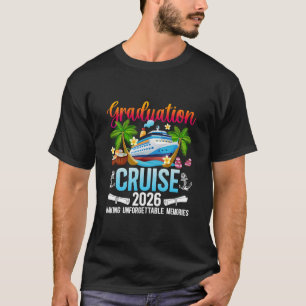 Graduation Cruise 2026 Making Memories Graduate Cr T-Shirt