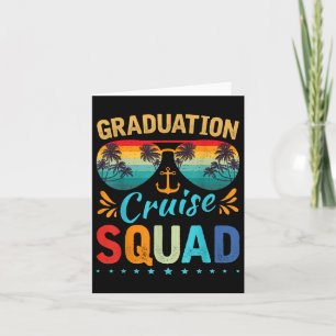 Graduation Cruise Squad 2025 Funny Cruising Gradua Card