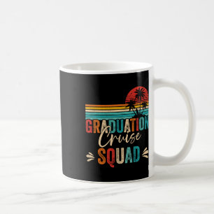 Graduation Cruise Squad 2025 Funny Cruising Gradua Coffee Mug