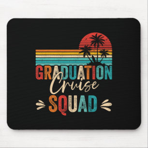 Graduation Cruise Squad 2025 Funny Cruising Gradua Mouse Pad