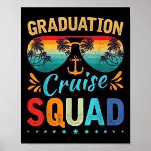 Graduation Cruise Squad 2025 Funny Cruising Gradua Poster
