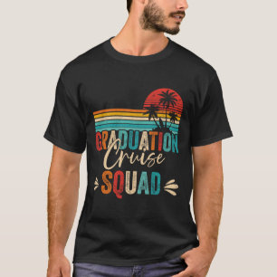 Graduation Cruise Squad 2025 Funny Cruising Gradua T-Shirt