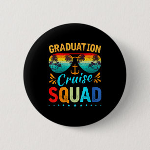 Graduation cruise squad 2026 funny cruisingGraduat 6 Cm Round Badge