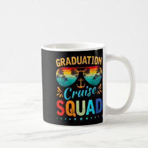 Graduation cruise squad 2026 funny cruisingGraduat Coffee Mug
