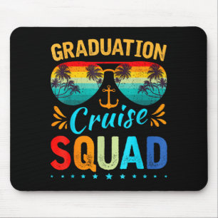 Graduation cruise squad 2026 funny cruisingGraduat Mouse Pad