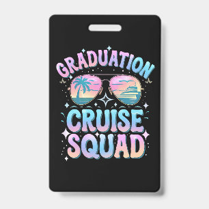 Graduation Cruise Squad Cruising Ship Retro ID Badge
