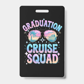 Graduation Cruise Squad Cruising Ship Retro ID Badge
