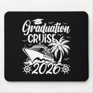 Graduation Cruise Trip 2026 Vacation Graduate Crui Mouse Pad