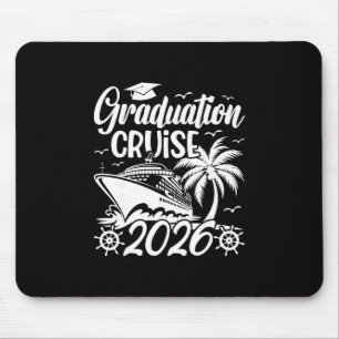 Graduation Cruise Trip 2026 Vacation Graduate Crui Mouse Pad