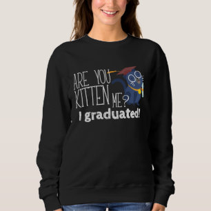 Graduation Cute Kitten College PhD Masters 2021 Ca Sweatshirt