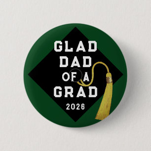 Graduation Day Dad Party Pin