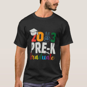 Graduation Day Pre K Graduate Last Day of School 6 T-Shirt