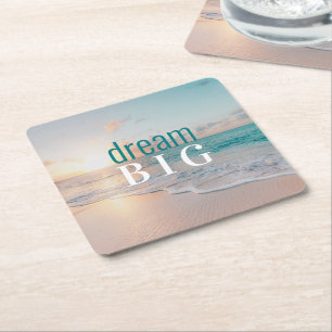 Graduation Dream Big Beach Photo Positivity Square Paper Coaster