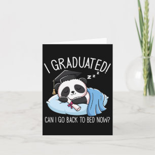 Graduation Funny I Graduated Can I Go Ck To Bed No Card